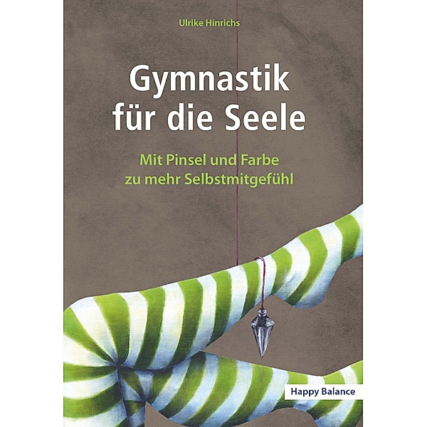 Gymnastik für die Seele, Ulrike Hinrichs