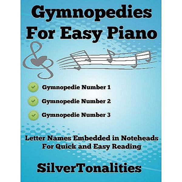 Gymnopedies for Easiest Piano, Erik Satie