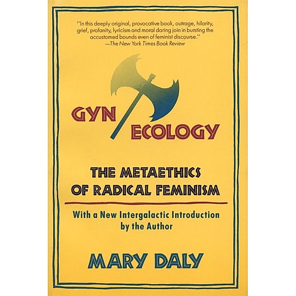Gyn/Ecology, Mary Daly