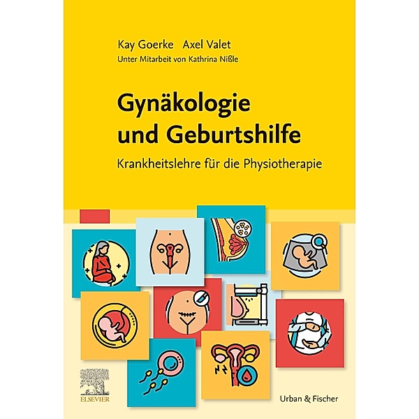 Gynäkologie und Geburtshilfe, Kay Goerke, Axel Valet, Kathrina Nissle