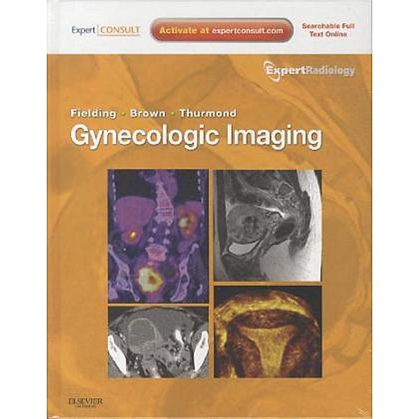 Gynecologic Imaging, Julia R. Fielding, Douglas L. Brown, Amy S. Thurmond
