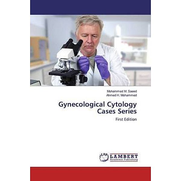Gynecological Cytology Cases Series, Mohammed M. Saeed, Ahmed H. Mohammed