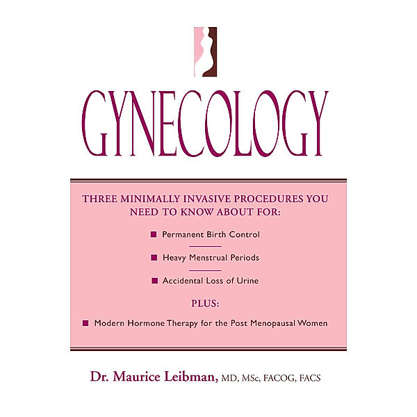 Gynecology, Dr. Maurice Leibman
