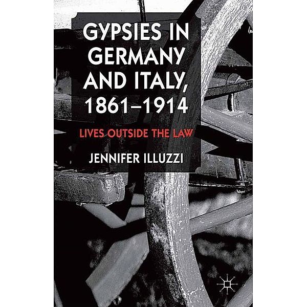 Gypsies in Germany and Italy, 1861-1914, J. Illuzzi
