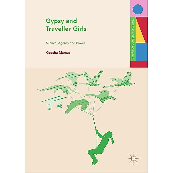 Gypsy and Traveller Girls / Studies in Childhood and Youth, Geetha Marcus