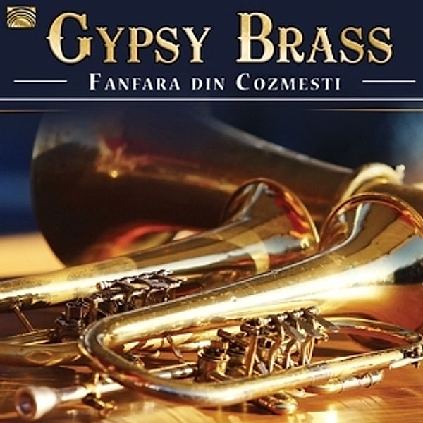 Gypsy Brass-Fanfara Din Cosmesti, Fanfara Din Cozmesti