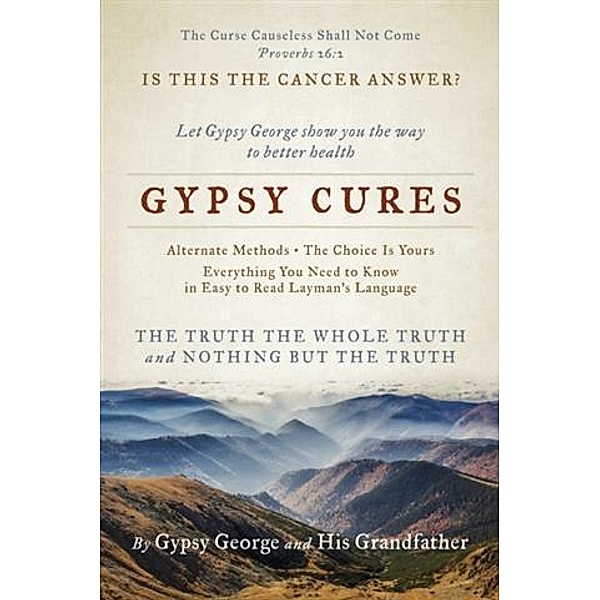 Gypsy Cures, George M Bower