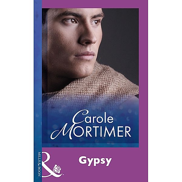 Gypsy (Mills & Boon Modern) / Mills & Boon Modern, Carole Mortimer