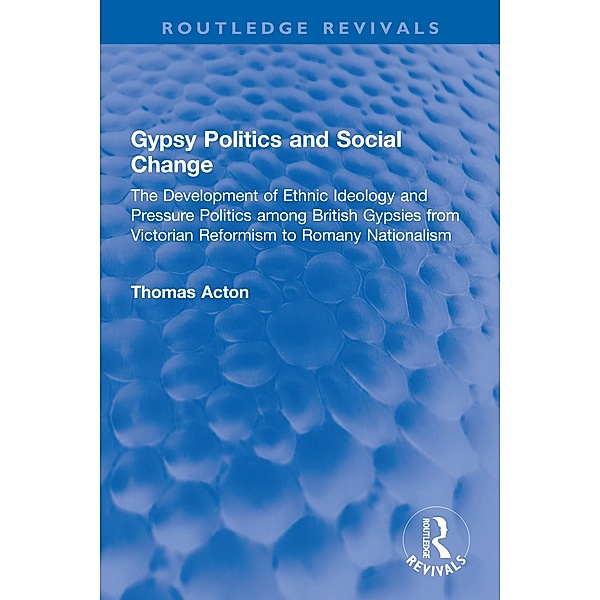 Gypsy Politics and Social Change, Thomas Acton