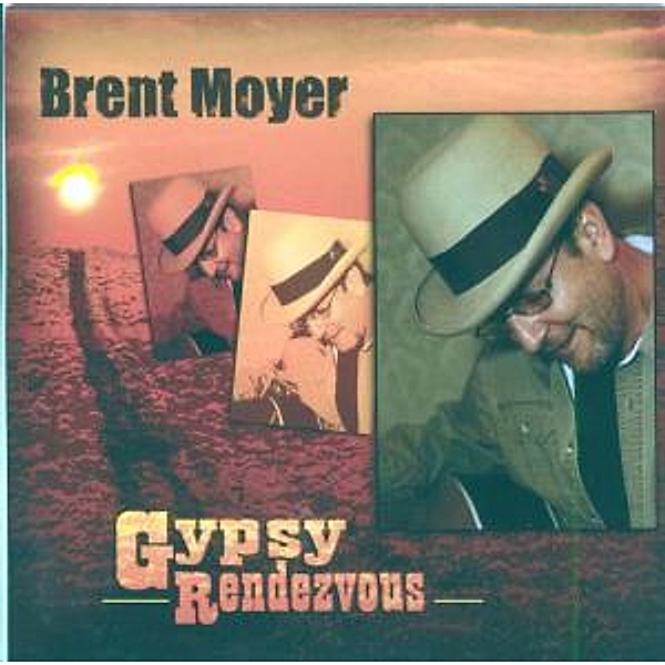 Gypsy Rendezvous, Brent Moyer
