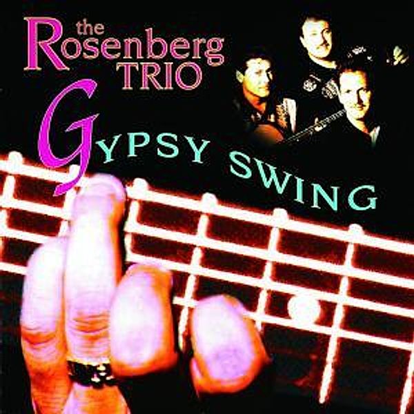 Gypsy Swing, The Rosenberg Trio