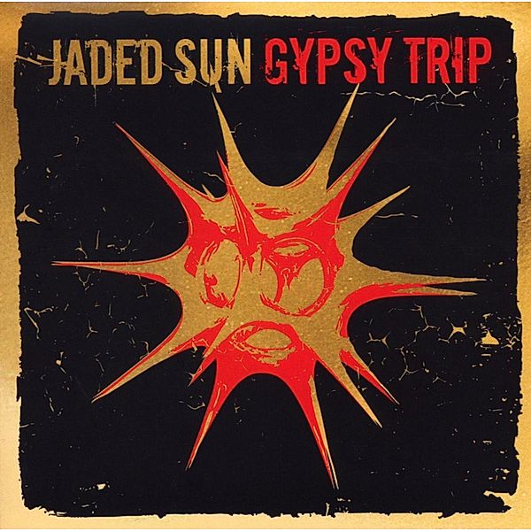 Gypsy Trip, Jaded Sun