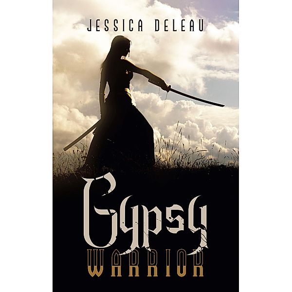Gypsy Warrior, Jessica Deleau