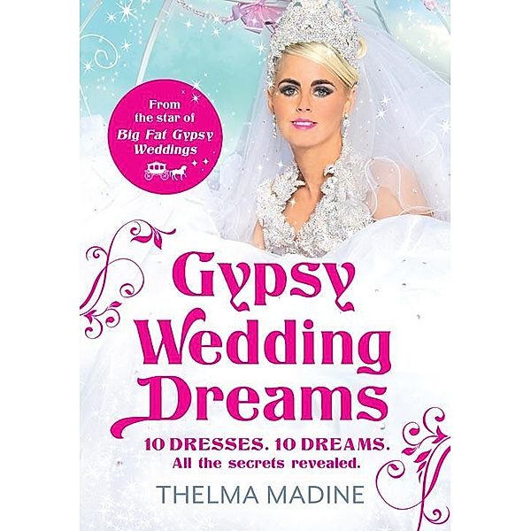 Gypsy Wedding Dreams, Thelma Madine