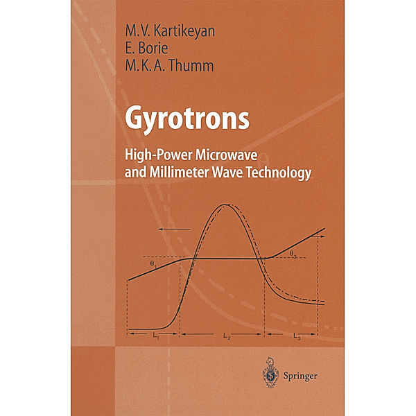 Gyrotrons, Machavaram V. Kartikeyan, Edith Borie, Manfred Thumm