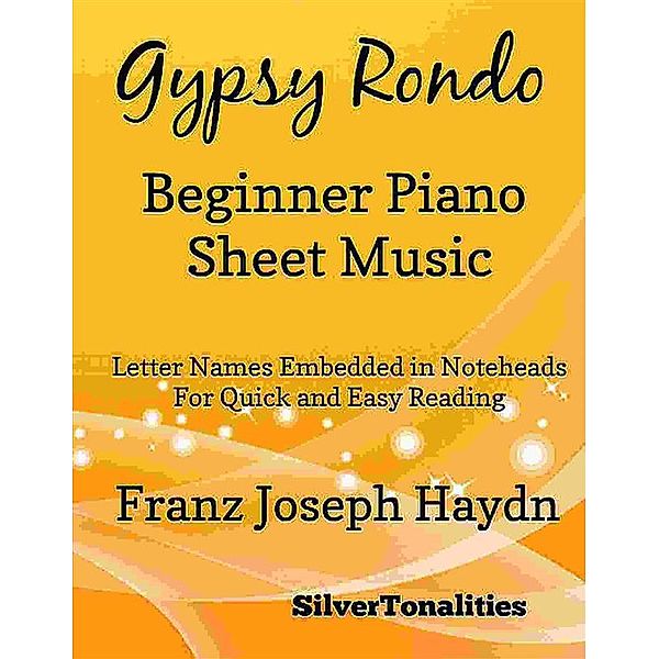 Gyspy Rondo Beginner Piano Sheet Music, Silvertonalities