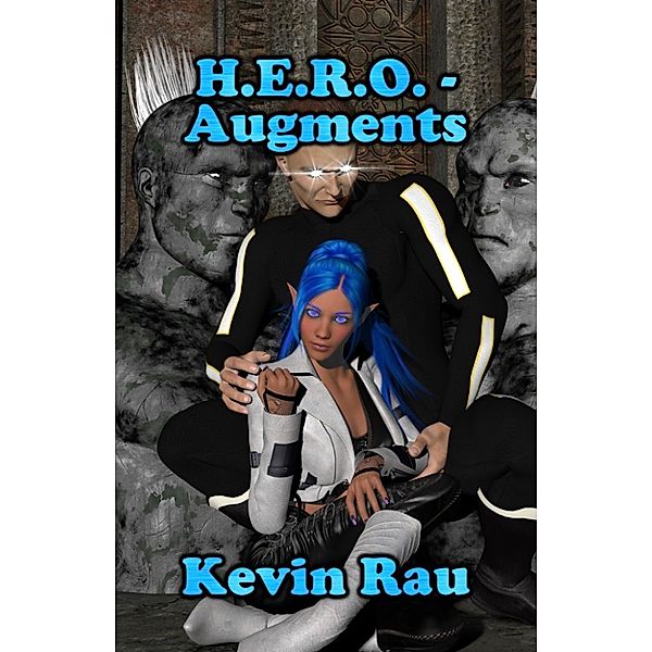 H.E.R.O.: H.E.R.O.: Augments, Kevin Rau