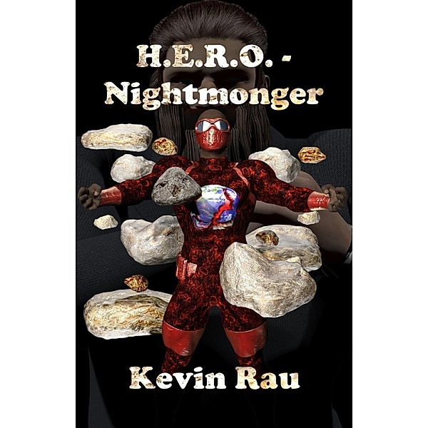 H.E.R.O.: H.E.R.O.: Nightmonger, Kevin Rau