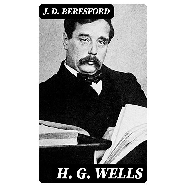 H. G. Wells, J. D. Beresford