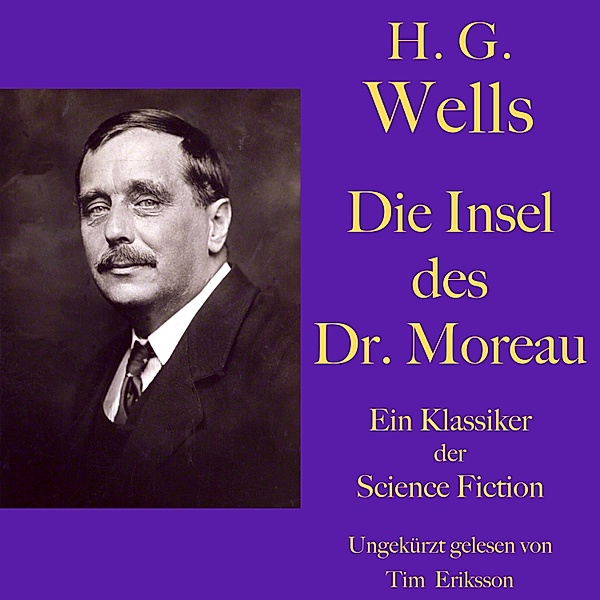H. G. Wells: Die Insel des Dr. Moreau, H. G. Wells