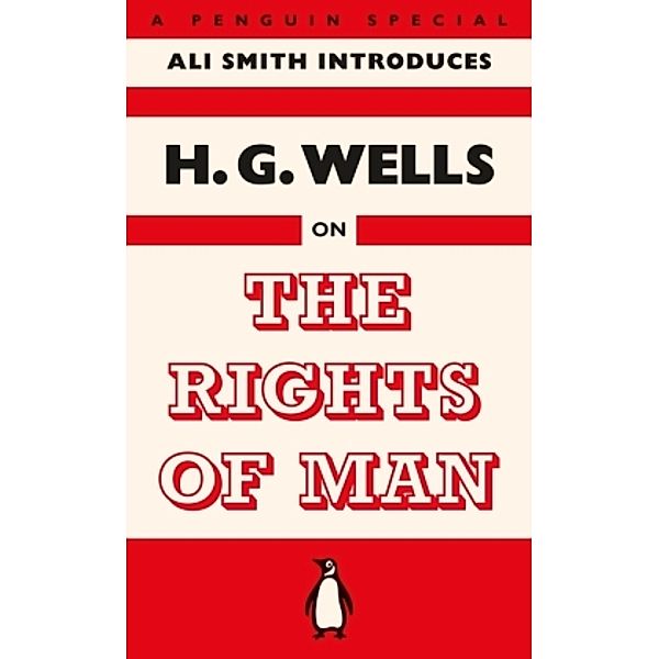 H. G. Wells on The Rights of Man, H. G. Wells