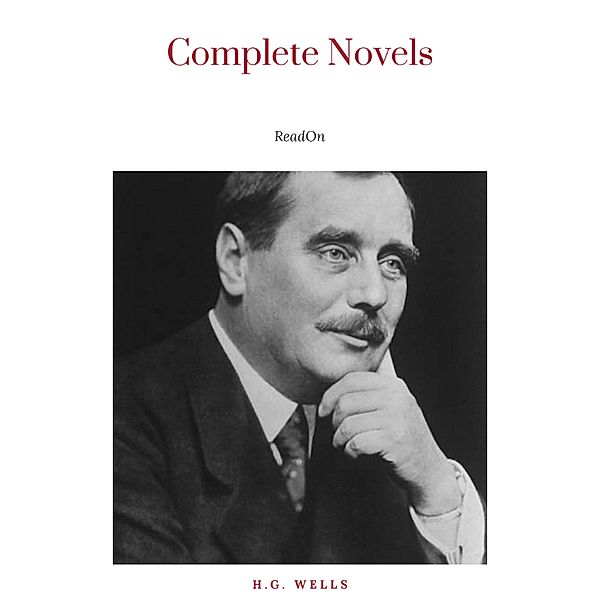 H.G. Wells Science Fiction Treasury: Six Complete Novels (Complete and Unabridged), H. G. Wells