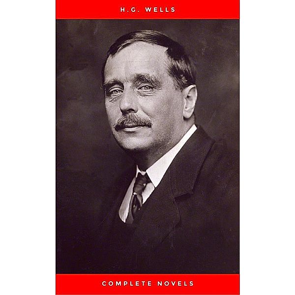 H.G. Wells Seven Novels, Complete & Unabridged The Time Machine, Island of Dr. Moreau, Invisible Man, First Men In The Moon, Food of the Gods, In the Days of the Comet and War of the Worlds, H.G. Wells