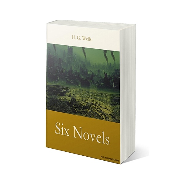 H. G. Wells: Six Novels, H. G. Wells