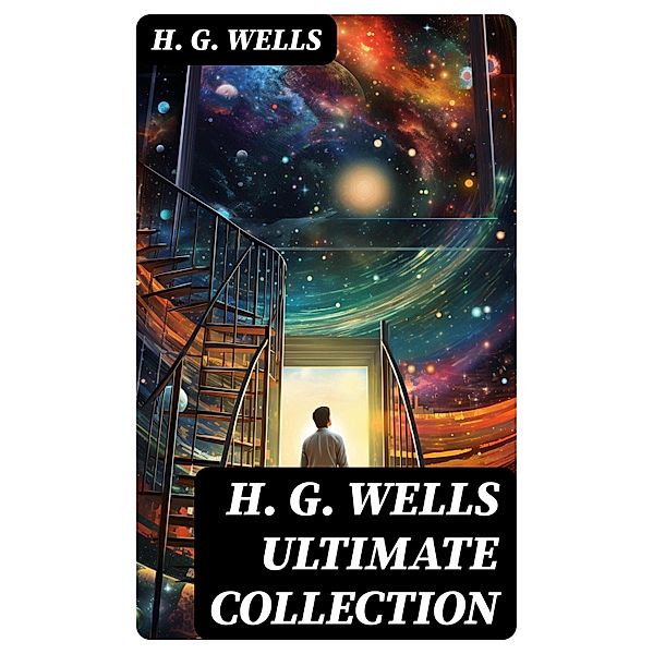 H. G. WELLS Ultimate Collection, H. G. Wells