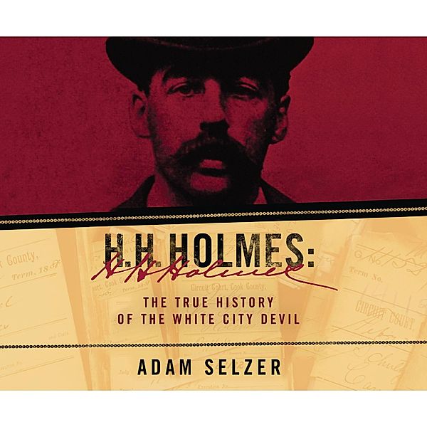 H.H. Holmes, Adam Selzer