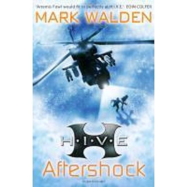 H.I.V.E. 7: Aftershock, Mark Walden