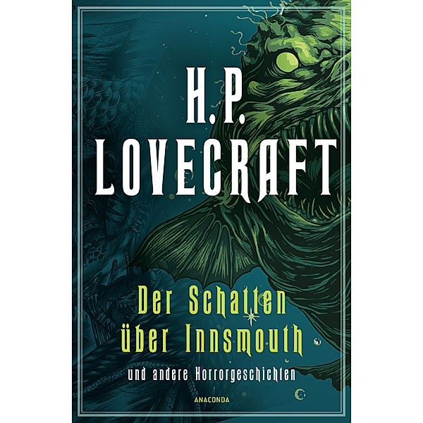 H.P. Lovecraft, Der Schatten über Innsmouth. Horrorgeschichten neu übersetzt von Florian F. Marzin, Howard Ph. Lovecraft