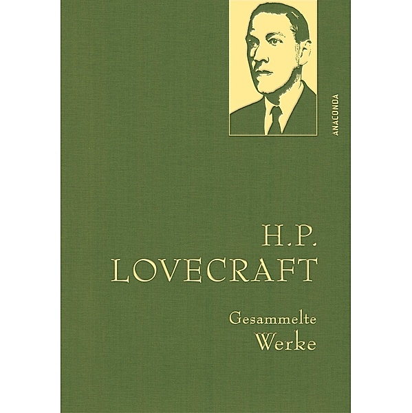 H. P. Lovecraft, Gesammelte Werke / Anaconda Gesammelte Werke Bd.45, H. P. Lovecraft