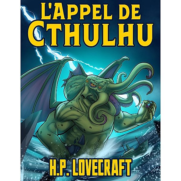 H. P. Lovecraft: L'Appel de Cthulhu, H. P. Lovecraft