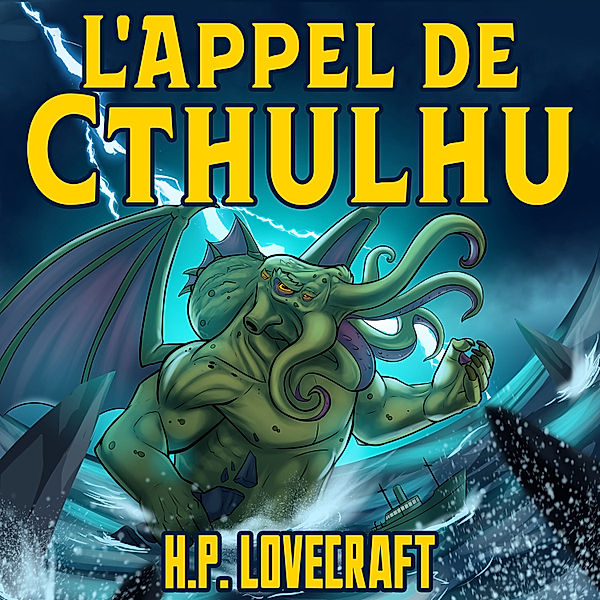 H. P. Lovecraft: L'Appel de Cthulhu, H. P. Lovecraft