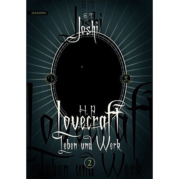 H. P. Lovecraft - Leben und Werk.Bd.2, S. T. Joshi