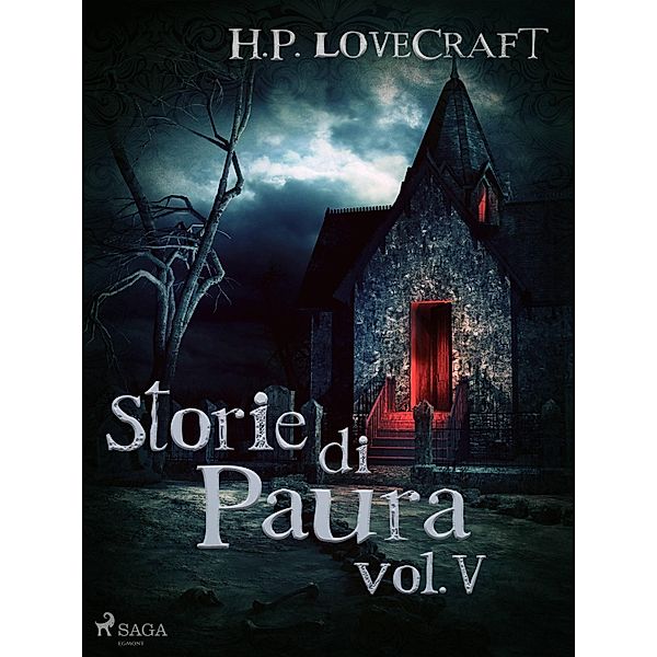 H. P. Lovecraft - Storie di Paura vol V, H. P. Lovecraft