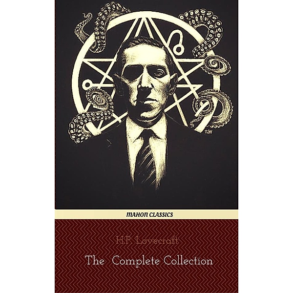 H.P Lovecraft : The Collection (Mahon Classics), H.p. Lovecraft, Mahon Books
