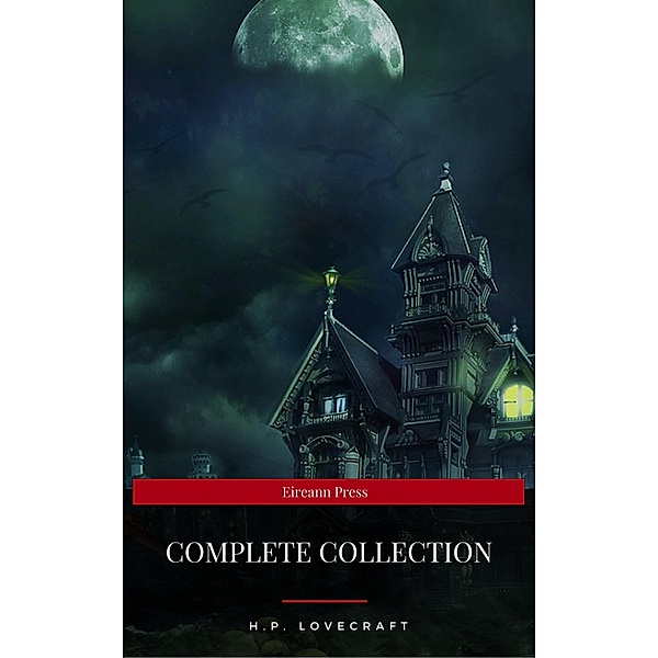 H.P Lovecraft: The Complete Collection, H. P Lovecraft