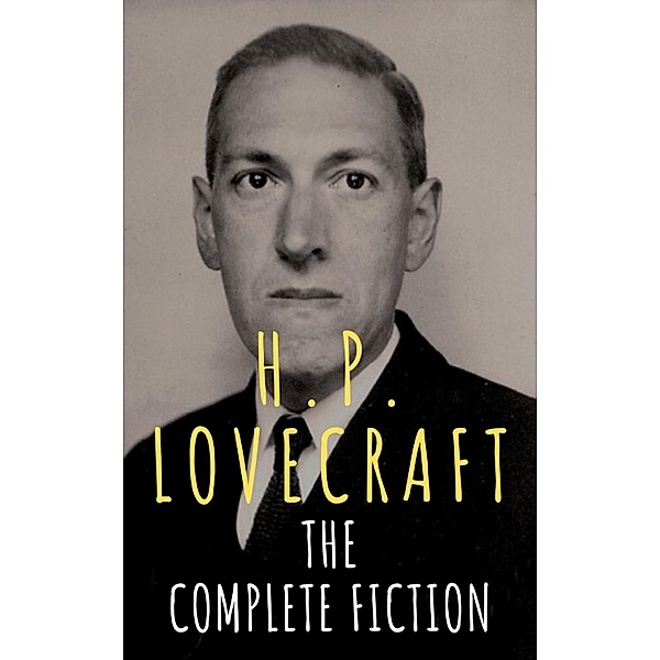 H.P. Lovecraft: The Complete Fiction, H. P. Lovecraft, The griffin Classics