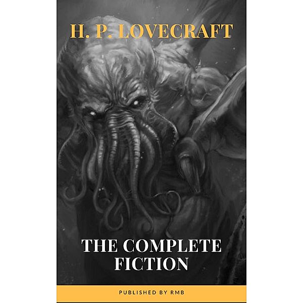 H. P. Lovecraft: The Complete Fiction, H. P. Lovecraft, Rmb