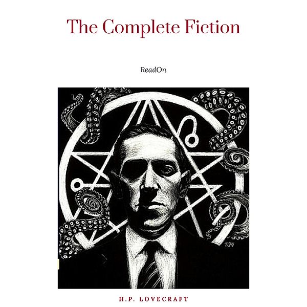 H.P. Lovecraft: The Complete Fiction, H. P. Lovecraft