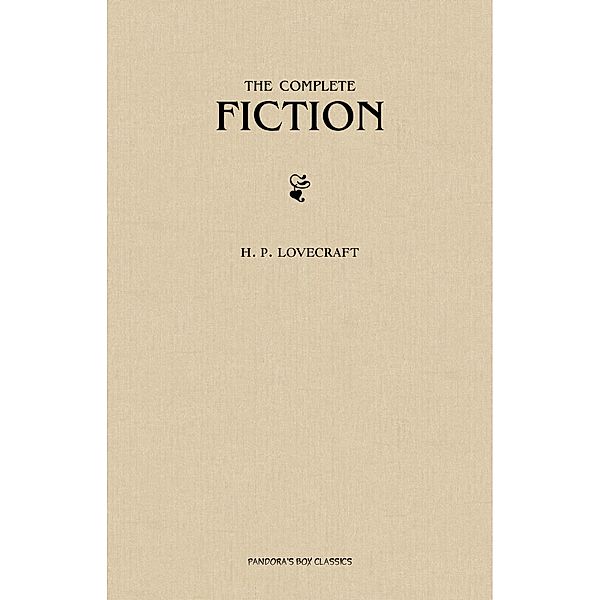 H. P. Lovecraft: The Complete Fiction / Pandora's Box Classics, Lovecraft H. P. Lovecraft