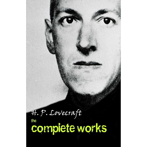 H. P. Lovecraft: The Complete Works / Pandora's Box, Lovecraft H. P. Lovecraft