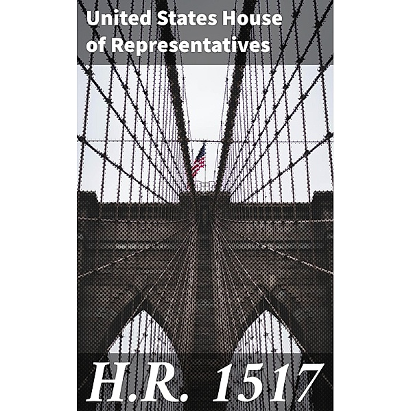 H.R. 1517, United States House Of Representatives