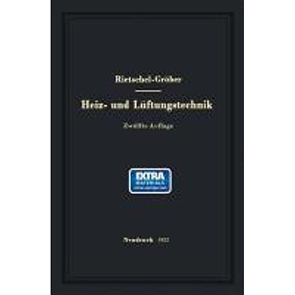 H. Rietschels Lehrbuch der Heiz- und Lüftungstechnik, Hermann Rietschel, Heinrich Gröber, Franz Bradtke