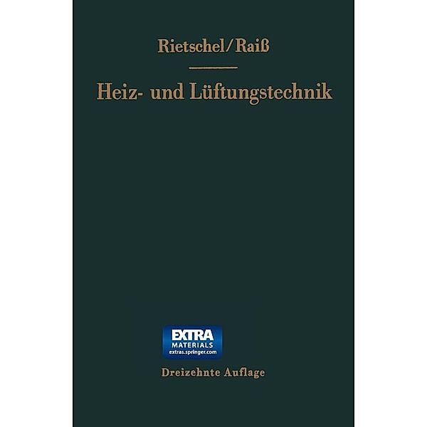 H. Rietschels Lehrbuch der Heiz- und Lüftungstechnik, Wilhelm Raiß, Hermann Rietschel, Franz Bradtke