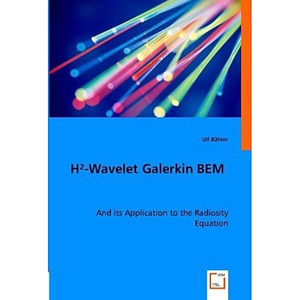 H²-wavelet Galerkin BEM, Ulf Kähler