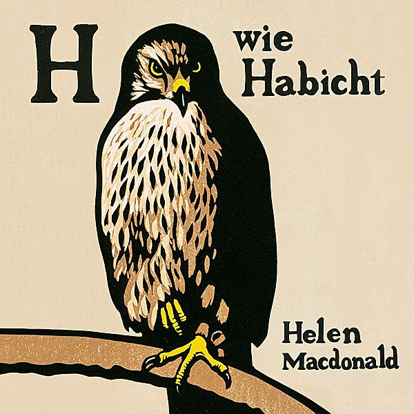 H wie Habicht, 6 CDs, Helen Macdonald