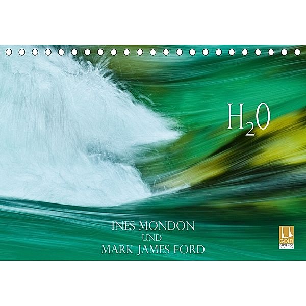 H2O Ines Mondon und Mark James Ford (Tischkalender 2018 DIN A5 quer), Mark James Ford